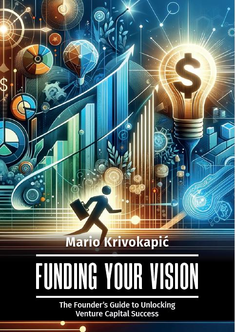 Funding Your Vision by Mario Krivokapic